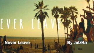 DVBBS - Never Leave [Audio]