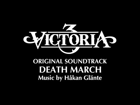 Victoria 3: Death March | Original Soundtrack | Lyrics