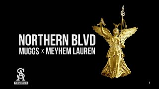 MEYHEM LAUREN &amp; DJ MUGGS - Northern Blvd