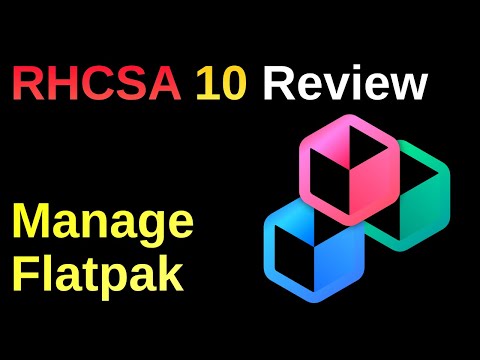 Flatpak Management - RHCSA 10 Review
