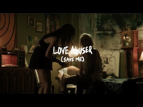 Video thumbnail for Love Abuser (Save Me)