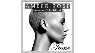 Amber Rose - Fame (feat. Wiz Khalifa)