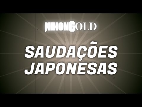 SAUDAÇÕES | NihonGO