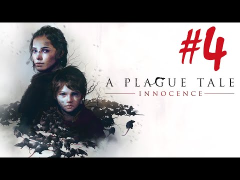 A Plague Tale: Innocence - Part 4