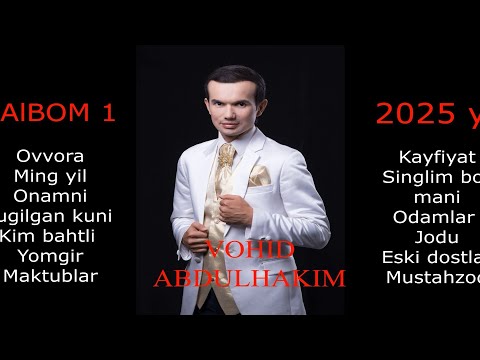 Vohid Abdulhakim - Albom 1 2025 Live (Official Music) 2025