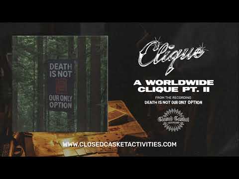 CLIQUE - A WORLDWIDE CLIQUE PT. II