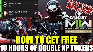 How to Fix Double XP Tokens MW2 10 Hours Double XP Tokens | How to Get 10 Hours Double XP Tokens MW2