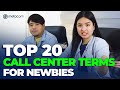Top 20 Must Know Call Center Terms For Newbies In The BPO Industry Metacom Careers