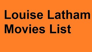 Louise Latham Movies List