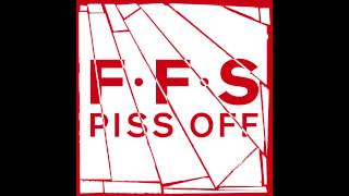 Ffs - Piss Off video