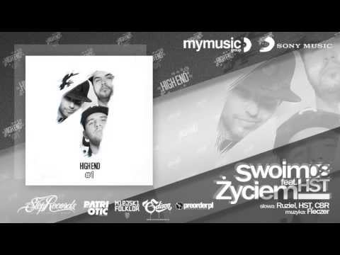 High End ft. HST - Swoim życiem