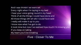 Five - Closer To Me [Lyrics]
