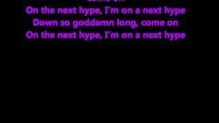 Chase &amp; Status - Hypest Hype ft Tempa T (With Lyrics)