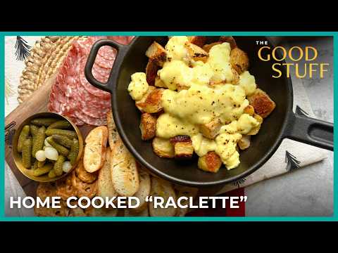 How to Make Swiss Raclette | The Good Stuff with Mary Berg