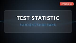 Test Statistic Explained: Standardized Sample Statistic (Z-Score & T-Score)
