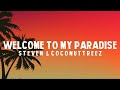 Welcome To My Paradise Steven Coconuttreez Lyrics