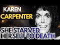 Biography Storytelling | KAREN CARPENTER: SHE STARVED HERSELF TO DEATH