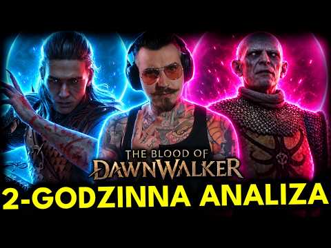 The Blood of Dawnwalker - Poważna Analiza