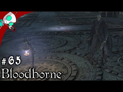 Let's Play Bloodborne (PS4) #65 Eileen's Last Mark, Unforgiving Battle