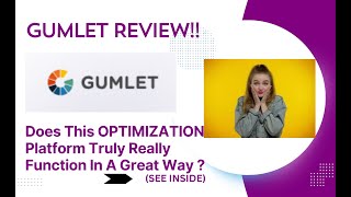 GUMLET REVIEW- Does This Optimization Platform Truly  Really Function In A Great
