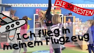 Ich flieg in meinem Flugzeug - Singen, Tanzen und Bewegen || Kinderlieder