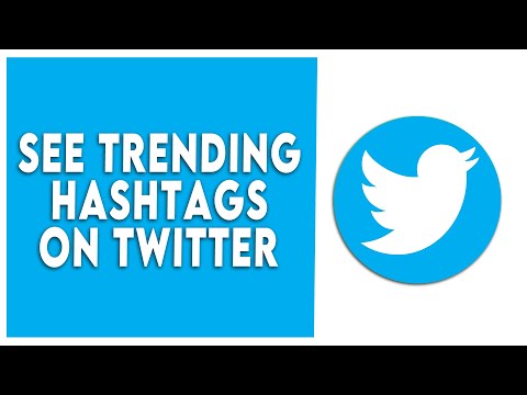 How to See Trending Hashtags on Twitter