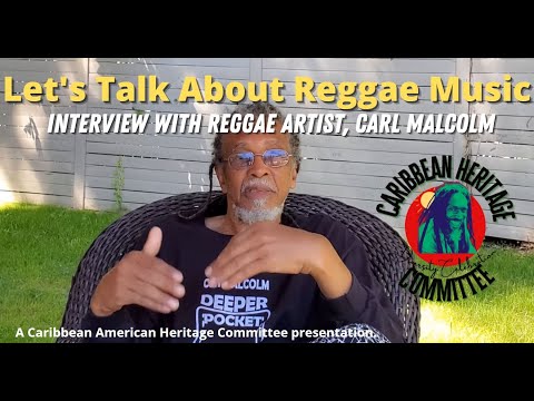 Interview with Reggae Artist, Carl Malcolm