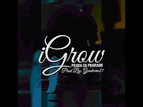 Prada Da Pharaoh - iGrow(Official Video)