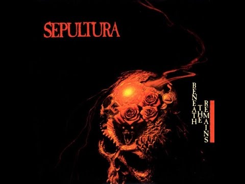 Sepultura - Beneath the Remains (Full Album)