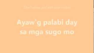 Ayaw&#39;g Palabi - Kantin Dudg (WIth Lyrics &amp; English Subtitles)