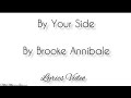 By Your Side | Brooke Annibale | Lyrics Video