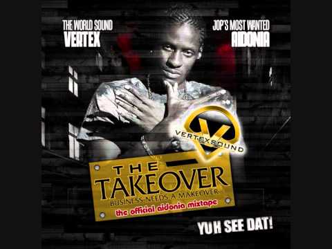 AIDONIA -  Vertex Presents - The Takeover (Official Aidonia 2011 Mixtape)