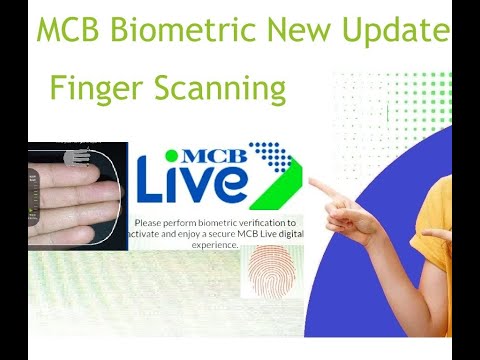 How to Scan Your Finger's In MCB Live | MCB live App ki Biometric ka Tarika | mcb live new update