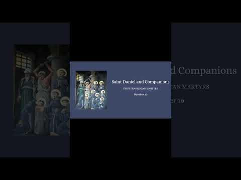 SAINT OF THE DAY SAINT DANIEL AND COMPANIONS OCTOBER 10