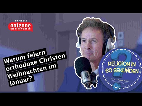 Warum feiern orthodoxe Christen Weihnachten im Januar? - Religion in 60 Sekunden #30