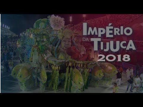 ᴴᴰ IMPÉRIO DA TIJUCA 2018 | DESFILE COMPLETO | GRUPO DE ACESSO RJ