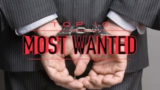 Top 10 Most Wanted People in 2017