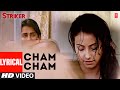 Sonu Nigam Cham Cham Lyrical Video Song Striker R Siddharth T Series Bollywood Classics