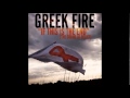 Greek Fire - ''If This Is The End (The Sound Of ...