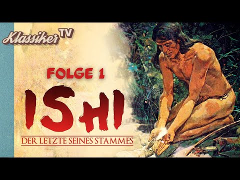 Ishi – Der Letzte seines Stammes (1978) | Folge 1 | WESTERNKLASSIKER🎥