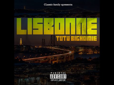 Tutu BigHomie - Lisbonne (Visual)