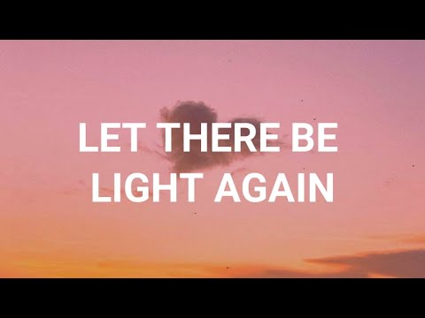 Let There Be Light Again - Sunset Rollercoaster /lyrics