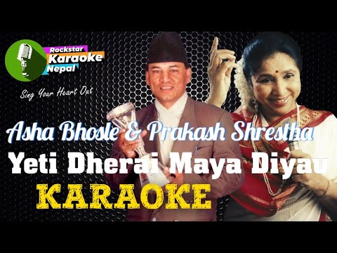 Yeti Dherai Maya Diyau Karaoke With Lyrics Asha Bhosle & Prakash Shrestha