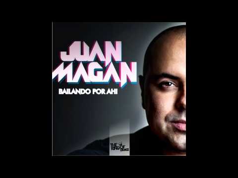 Juan Magan - Bailando Por Ahi