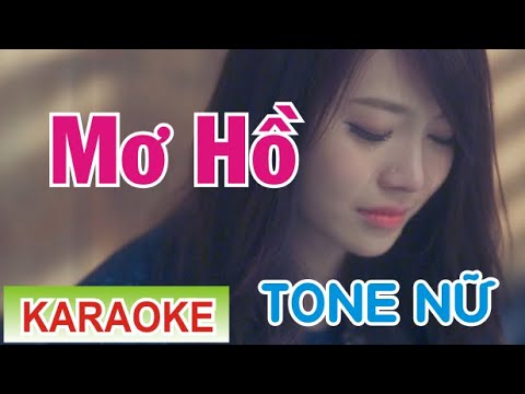 Mơ Hồ Karaoke Beat Tone Nữ Vừa dễ hát (Am) tone La Thứ. hạ tone