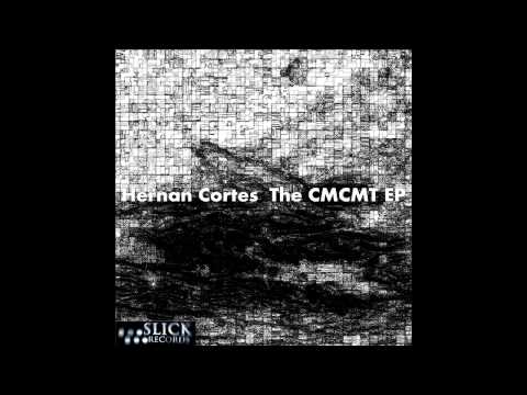 Hernan Cortes - The CMCMT EP