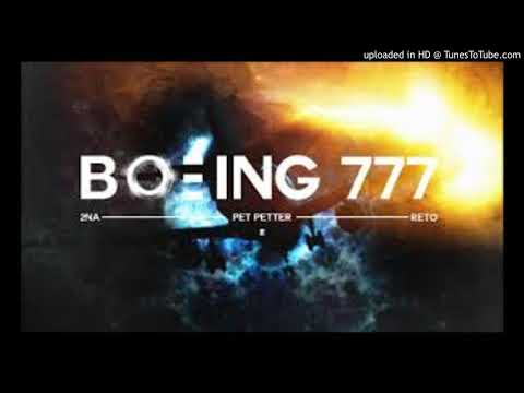 Pet Petter - Boeing 777 (ft. 2Na, ReTo)