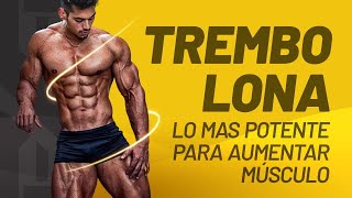 TREMBOLONA O TRENBO EL MAS POTENTE ESTEROIDE ANABOLICO PARA CRECIMIENTO MUSCULAR
