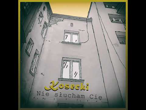 Kosecki - Nie Słucham Cię (prod. 88VLEXX)