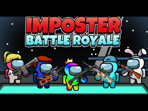 Impostor battle royale simulator!